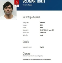 Un hombre israelí-ucraniano fue arrestado en Moscú, acusado de dirigir una red mundial de tráfico de órganos.